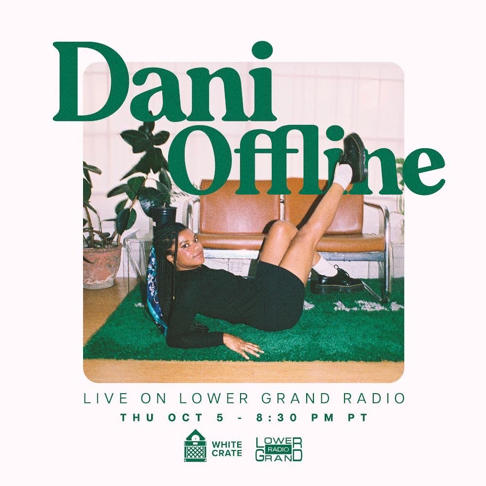 Lower Grand Radio x White Crate, featuring Dani Offline