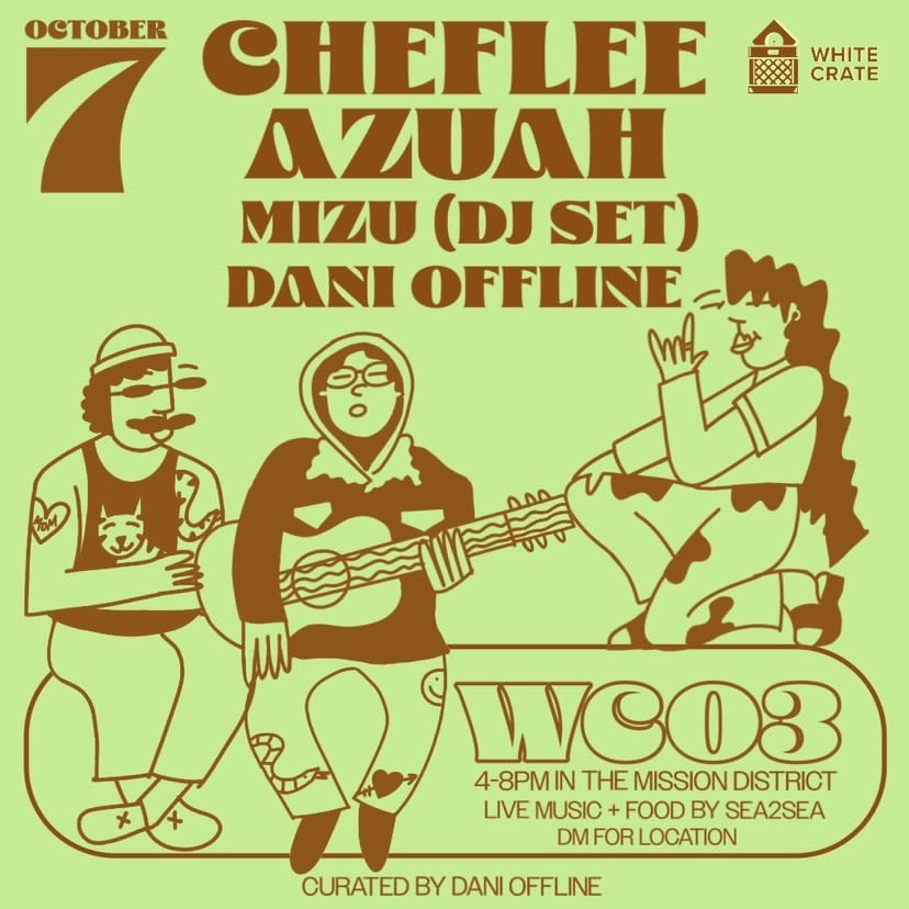 Show at White Crate curated by Dani Offline, featuring ChefLee, Azuah, and DJ Mizu